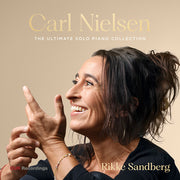 Carl Nielsen: Ultimate Solo Pno Collection