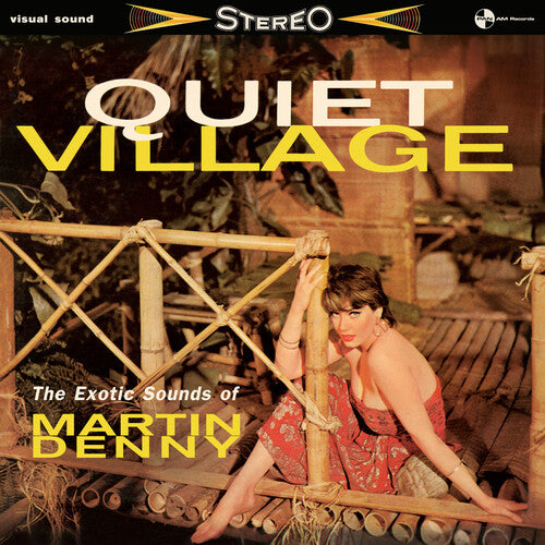Quiet Village: The Exotics Sounds Of Martin Denny