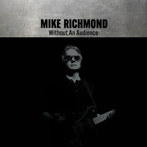 Without An Audience -- Mike Richmond, LP