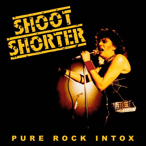 Pure Rock Intox, Shoot Shorter, CD