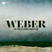 Weber - Spirit Of German Romanticism