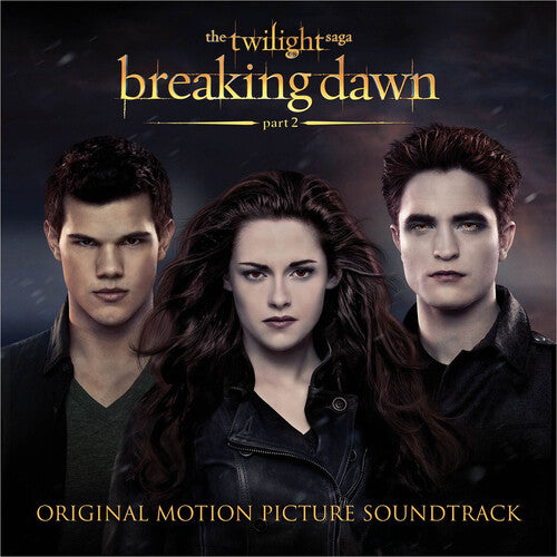 Twilight Saga: Breaking Dawn - Part 2 / O.S.T.