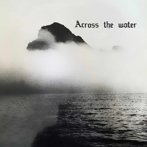 Across The Water -- CD