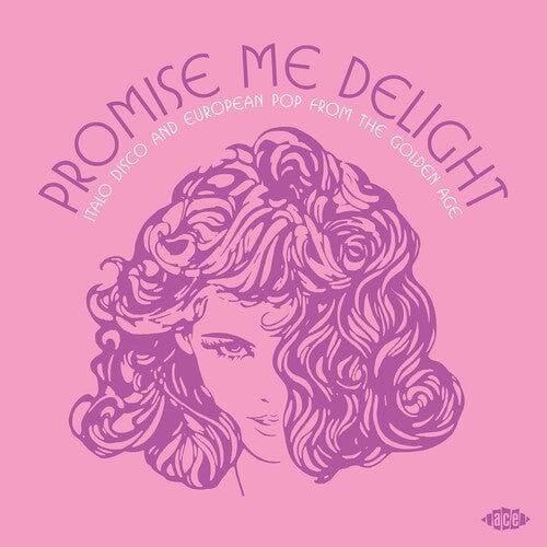 Promise Me Delight: Italo Disco & European Pop