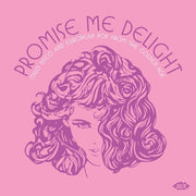 Promise Me Delight: Italo Disco & European Pop