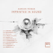 Adrian Robak: Imprinted In Sound