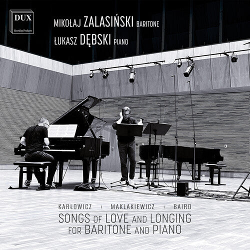 Karlowicz Maklakiewicz Baird: Songs Of Love