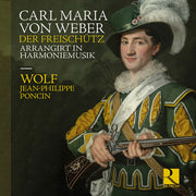 Weber: Der Freischutz Arrangirt In Harmoniemusik