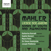 Mahler: Lieder Der Jugend - Songs Of Youth & Awake