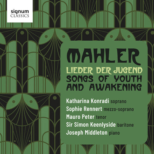 Mahler: Lieder Der Jugend - Songs Of Youth & Awake