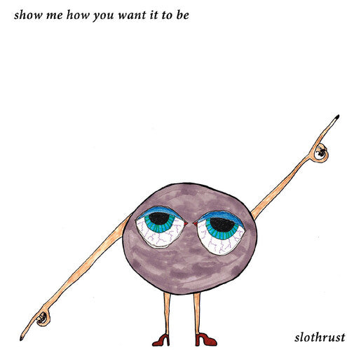 Show Me How You Want It To Be - Light Blue
