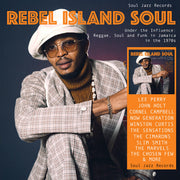 Rebel Island Soul - Under The Influence: Reggae