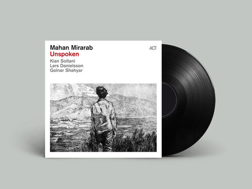 Unspoken, Mahan Mirarab, LP