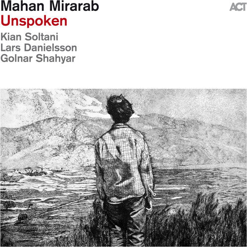 Unspoken, Mahan Mirarab, CD