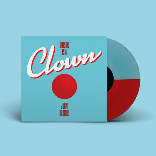Outside Is A Clown, John Roberts, LP
