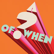 A Of When