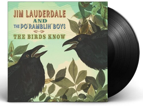 Birds Know -- Lauderdale,Jim & The Po' Ramblin' Boys, LP