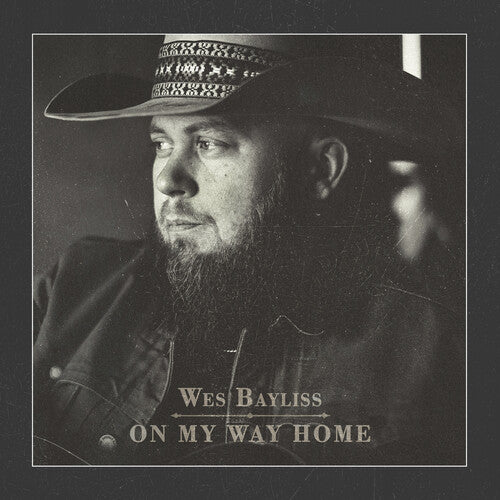 On MY Way Home -- Wes Bayliss, CD