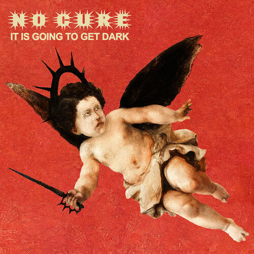 It Is Going To Get Dark -- No Cure, CD