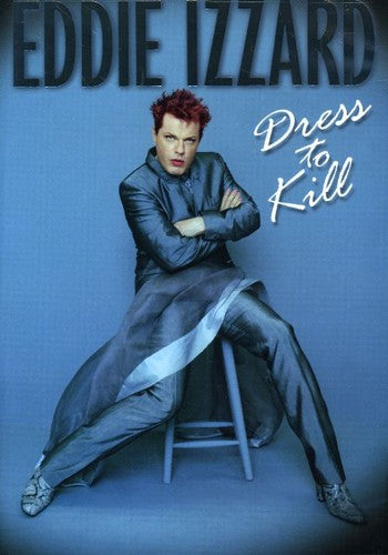 Dress To Kill -- Eddie Izzard, DVD