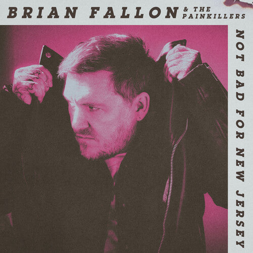 Not Bad For New Jersey -- Brian Fallon, CD