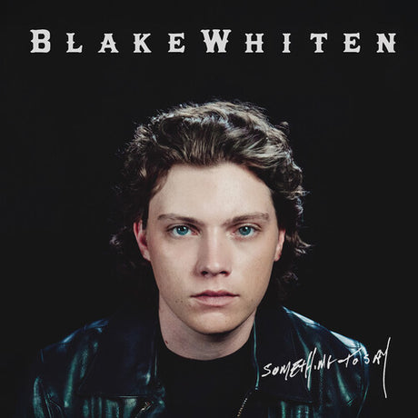 Something To Say, Blake Whiten, CD