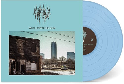 Who Loves The Sun -- Chat Pile, LP