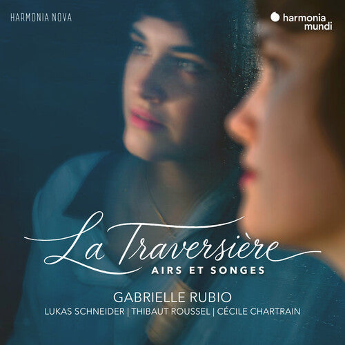 La Traversiere (Airs Et Songes) -- Gabrielle Rubio, CD
