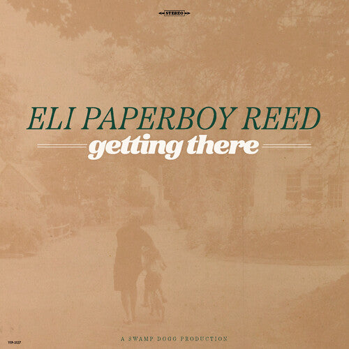 Getting There -- Eli Paperboy Reed, LP