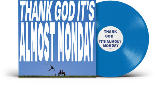 Thank God It's Almost Monday -- Almost Monday, LP
