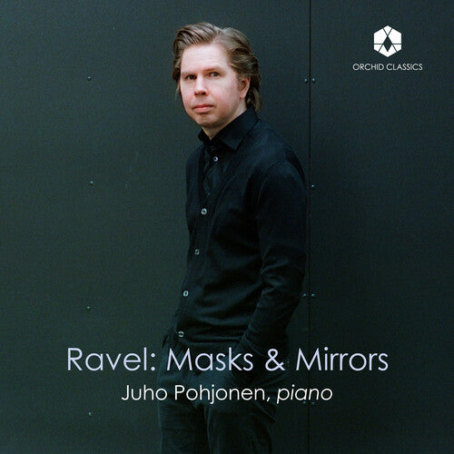 Ravel: Masks & Mirrors -- Juho Pohjonen, CD