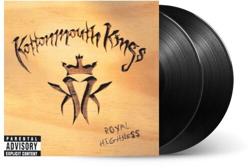 Royal Highness -- Kottonmouth Kings, LP