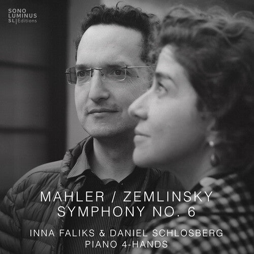 Mahler & Zemlinsky: SYM No. 6 -- Inna Faliks, CD
