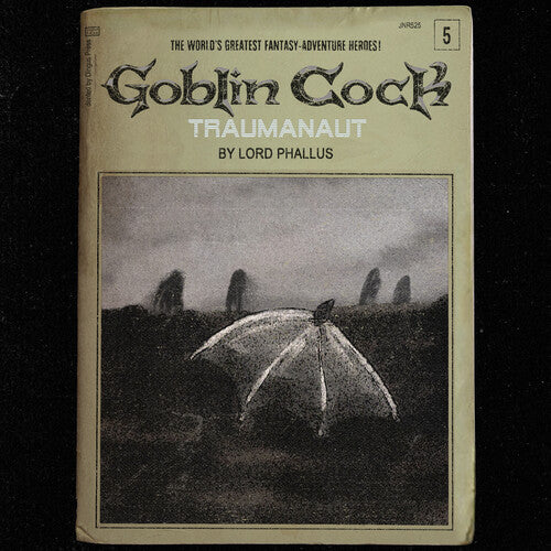 Traumanaut -- Goblin Cock, CD