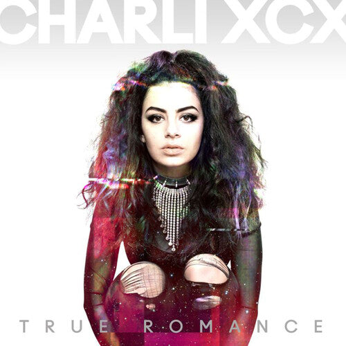 True Romance -- Charli XCX, LP