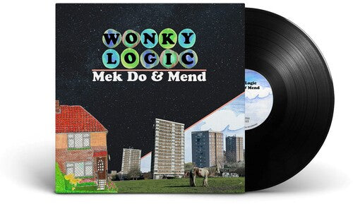 Mek Do & Mend -- Wonky Logic, LP