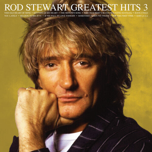 Greatest Hits Vol 3 -- Rod Stewart, CD