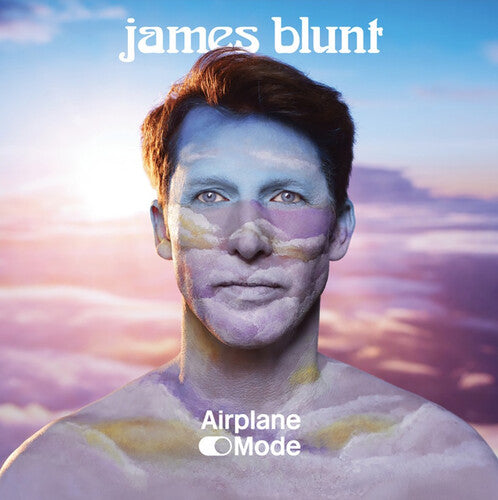 Airplane Mode -- James Blunt, LP