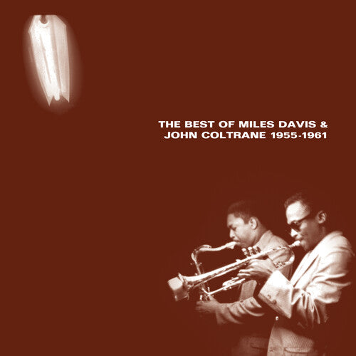 Best Of Miles Davis & John Coltrane (1955-1961) -- Miles Davis, LP