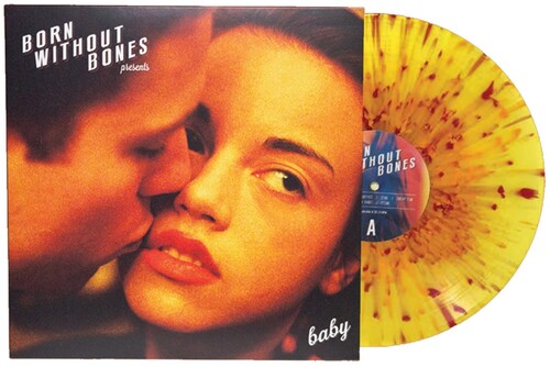 BABY -- Born Without Bones, LP