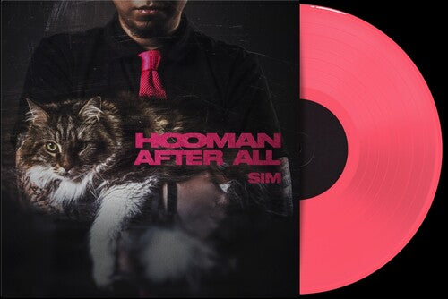 Hooman After All - Neon Pink -- SIM, LP