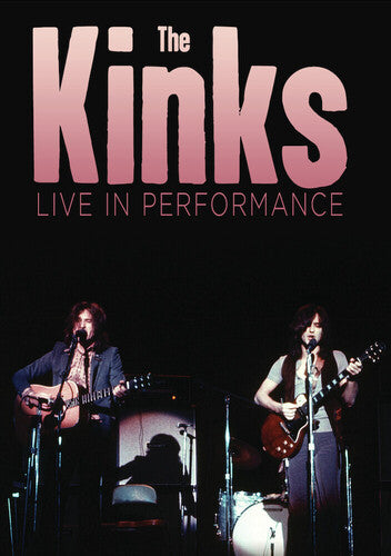 Kinks: Live In Performance -- DVD