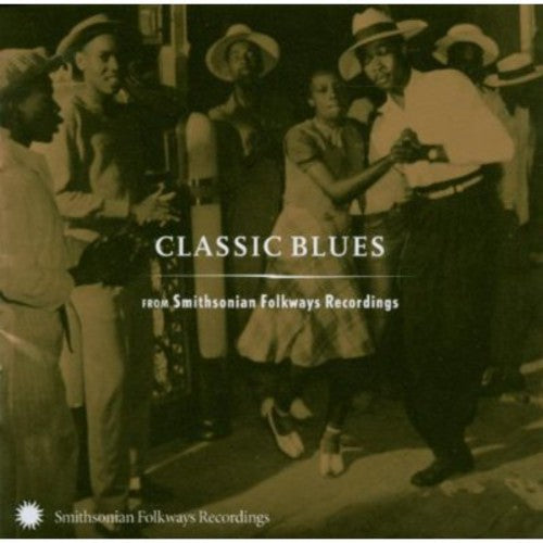 Classic Blues From Smithsonian Folkways / Various