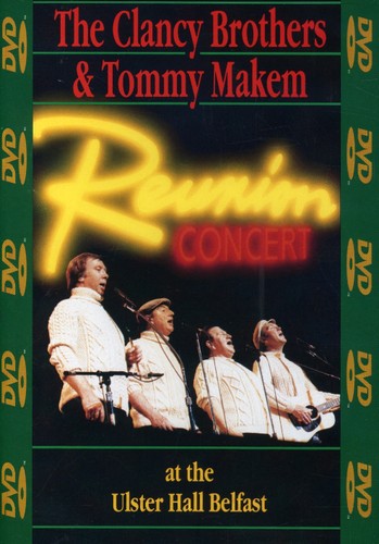 Reunion Concert, Tommy Clancy Brothers / Makem, DVD