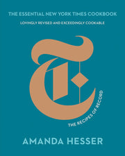 The Essential New York Times Cookbook: The Recipes of Record by Hesser, Amanda