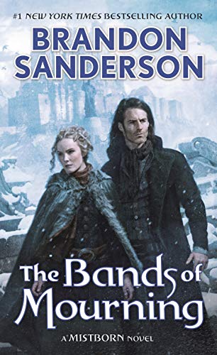 The Bands of Mourning -- Brandon Sanderson, Mass Market Paperbound