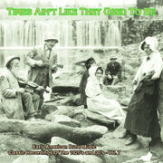 Times Ain't Like: Early Amer Rural Music 7 / Var
