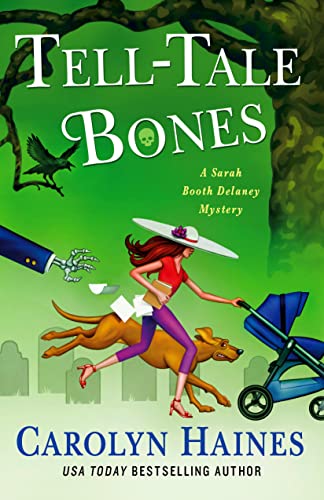 Tell-Tale Bones: A Sarah Booth Delaney Mystery -- Carolyn Haines, Hardcover