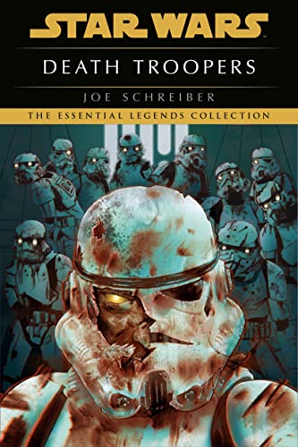 Death Troopers: Star Wars Legends -- Joe Schreiber, Paperback