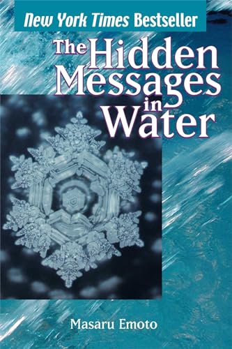 Hidden Messages in Water by Emoto, Masaru